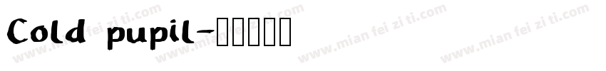 Cold pupil字体转换